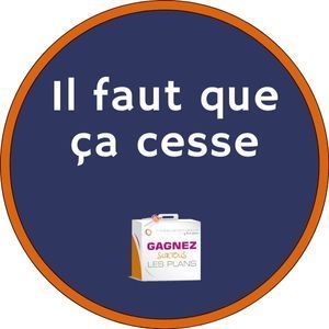 Il faut que ça cesse