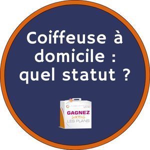 Coiffeuse à domicile : quel statut ?