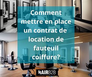 Coiffeuses indépendantes : réussissez avec la location de fauteuil